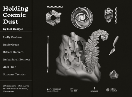 A promotional poster "Holding Cosmic Dust" exhibition. The background is black and features a collection of eight grayscale artistic representations of various abstract and geometric objects that might suggest cosmic or astronomical themes, such as archaeological tools, rocks, plants, artefacts. The overall design is modern and minimalist, with a focus on the textures and forms of the featured objects.